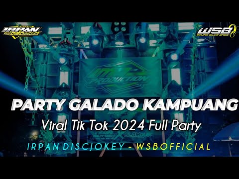 DJ VIRAL TIKTOK GALADO KAMPUANG FULL PARTY MBEROT ‼️