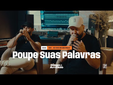 Diego & Arnaldo - Poupe Suas Palavras (Guia | DVD - São Paulo)