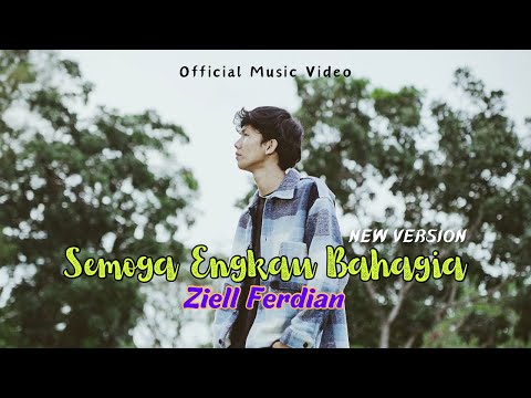 Ziell Ferdian - Semoga Engkau Bahagia NEW VERSION (Official Music Video)