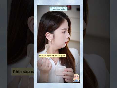 Ánh mắt bị lừa #douyin #shorts #tips