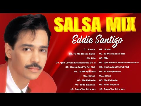 Salsa Musica Lo Mejor De Eddie Santiago - Salsa Romantica Mix Viejitas Pero Bonitas Salsa Romantica