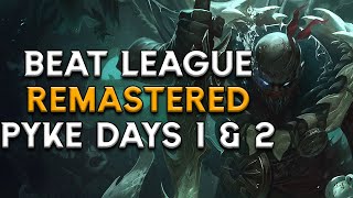 How was this champion not on my fun wheel? | Beat League Remastered: Pyke Days 1 & 2