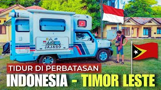 Eps 44 - Kondisi PERBATASAN Indonesia- Timor Leste 🇮🇩🇹🇱