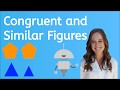 Exploring Congruent and Similar Figures
