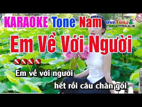 Karaoke || Em Về Với Người – Tone Nam || Nhạc Sống Duy Tùng