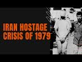 Iran Hostage Crisis Overview