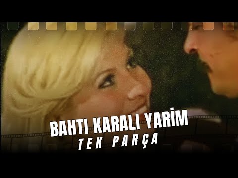 BAHTI KARALI YARİM | Türk Filmi Full İzle