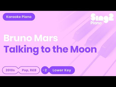 Bruno Mars – Talking To The Moon (Karaoke Piano) Lower Key