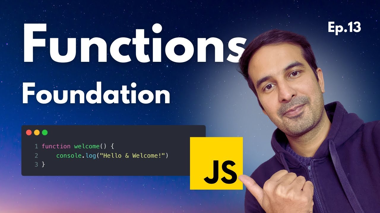 Basics of Functions 😎 JavaScript Tutorial - Ep. 13