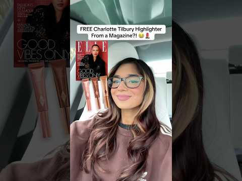 ๐ฑ FREE CHARLOTTE TILBURY HIGHLIGHTER IN MAGAZINE??