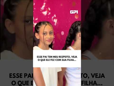 ESSE PAI MERECE RESPEITO, VEJA O QUE ELE FEZ COM SUA FILHA #shorts
