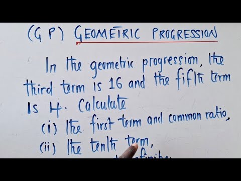 Geometric Progression Paper 2 || Given third term and fifth term. Find the first term, common ratio