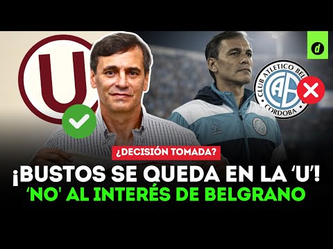 ¿RUMORES DESPEJADOS? Universitario retiene a BUSTOS pese a interés de BELGRANO | Depor