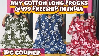 "Cotton Long Frocks @ Just ₹499 | Free Shipping All Over India | Limited Stock!"