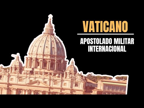 Vaticano: Apostolado militar internacional