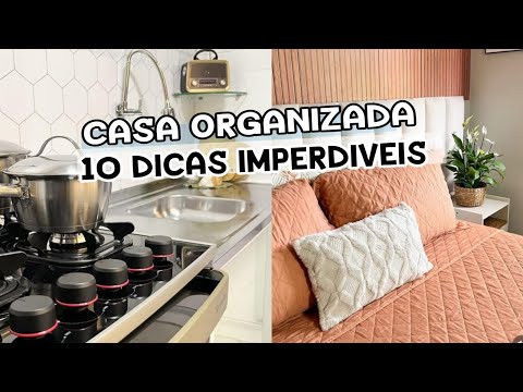10 dicas imperdíveis pra ter uma casa organizada sem desapegar + cama nova já era