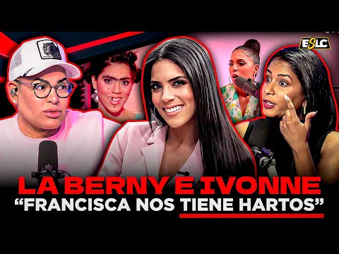 LA BERNY E IVONNE EXPLOTAN CONTRA FRANCISCA POR VICTIMIZARSE CON TODO “NOS TIENE HARTO”