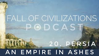 20. Persia - An Empire in Ashes