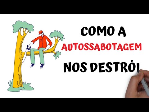 Como A Autossabotagem Nos Destrói | SejaUmaPessoaMelhor