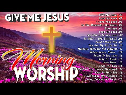 Best 100 Morning Worship Songs All Time With Lyrics ✝️ Uplifted Praise & Worship Songs Collection