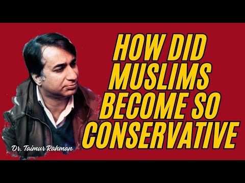 How Did Muslims Become So Conservative?
