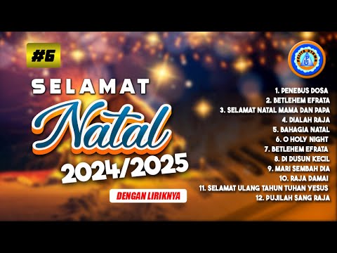 Lagu Natal Dengan Liriknya - Selamat Natal 2024-2025  #6 || YESUS PENEBUS DOSA