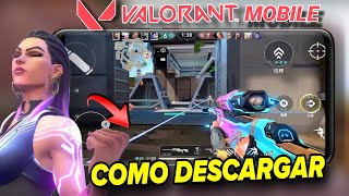 "Cómo DESCARGAR y JUGAR Valorant Mobile GRATIS en tu celular (Android & iOS)"