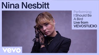 Nina Nesbitt - I Should Be A Bird (Live Performance) | Vevo