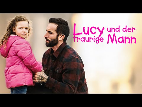 Lucy und der traurige Mann (DRAMA ganzer Film auf Deutsch, Familienfilme, traurige Filme komplett)