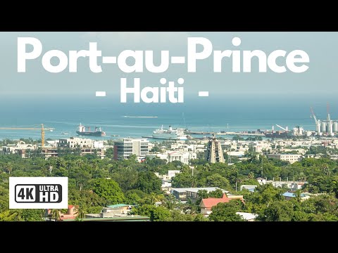 Port-au-Prince  -  Haiti  4k ULTRA HD