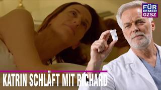 GZSZ: Katrin wird schwach und landet mit Richard im Bett.