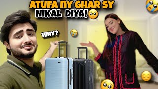 Begum Naraz Hogai | Ghar Se Nikal Diya 😢| Atufa Ibrahim
