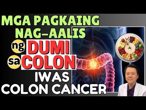 Mga Pagkaing Nag-aalis ng Dumi sa Colon. - By Doc Willie Ong (Internist and Cardiologist)