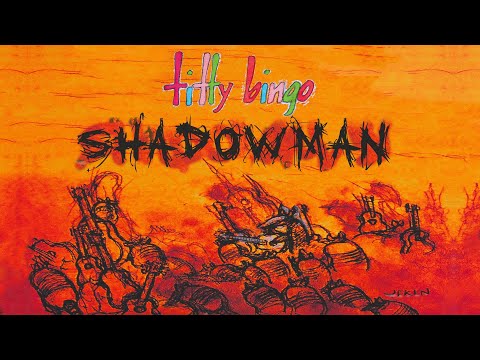 Shadow Man - Titty Bingo - Music Video