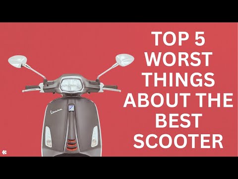 TOP 5 WORST THINGS ABOUT THE BEST SCOOTER - VESPA