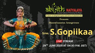 #Live: Abijith Natyalaya Presents Bharatahanatya Arangetram of  S.Gopiikaa | 29 June 2025