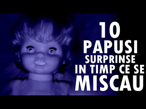 Top 10 Păpuși SURPRINSE in Timp ce se MIȘCAU