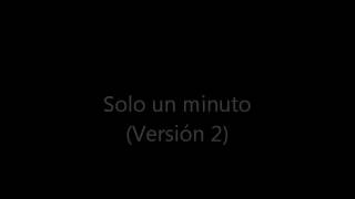 Solo un minuto