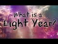 Understanding Light Years