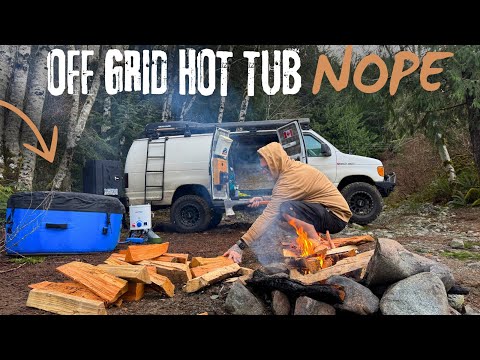 This Off-Grid Hot Tub Night Didn't Work Out As Planned. VAN LIFE