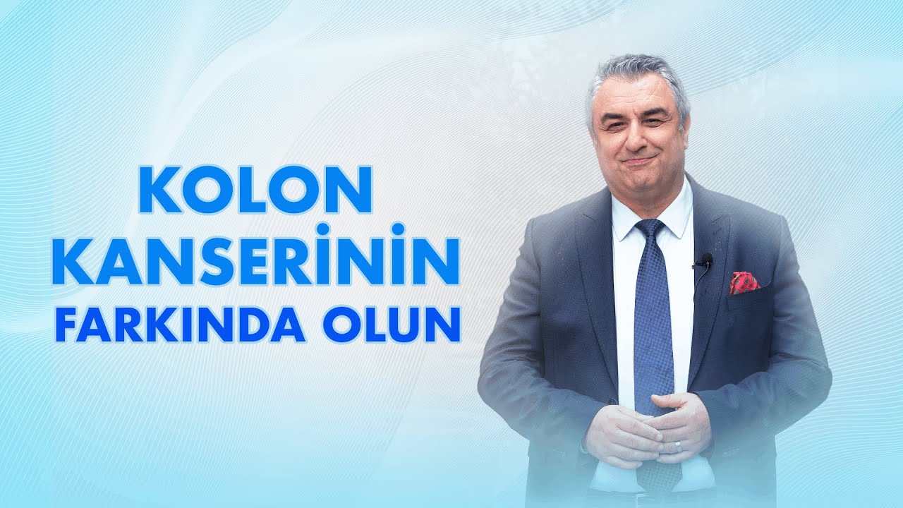 Kolon Kanseri Farkındalık Ayı: Erken Teşhisin Önemi│Doç. Dr. Osman Civil