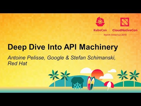 Deep Dive Into API Machinery