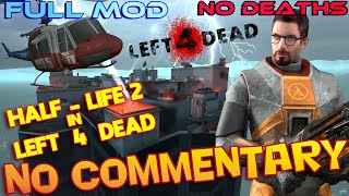 HALF-LIFE 2 in LEFT 4 DEAD - NO MERCY - Full Walkthrough