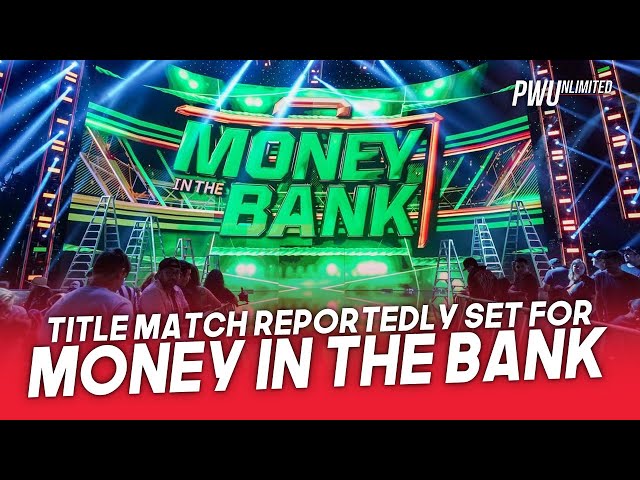 Title Match Reportedly Set For Money In The Bank