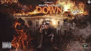 Almighty - White House Down