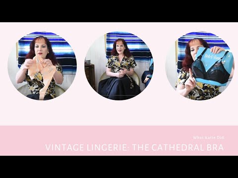 Vintage Lingerie: The Cathedral Bra