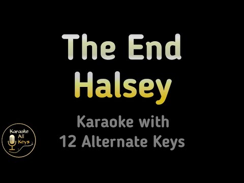 Halsey – The End Karaoke Instrumental Lower Higher Male & Original Key