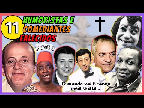 OS 11 MELHORES HUMORISTAS E COMEDIANTES FALECIDOS | O MUNDO VAI FICANDO MAIS TRISTE – PARTE 2