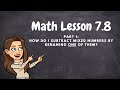 Renaming Mixed Numbers and Subtraction