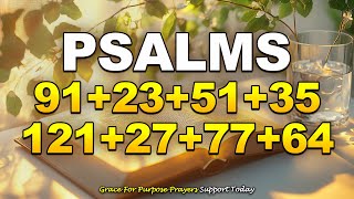 8 Most Powerful Prayers in the Bible | Psalms 91, 23, 51, 35, 121, 27, 77, 64